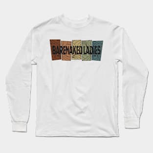 Barenaked Ladies - Retro Pattern Long Sleeve T-Shirt